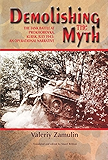 Demolishing the Myth: The Tank Battle at Prokhorovka, Kursk, July 1943: An Operational Narrative