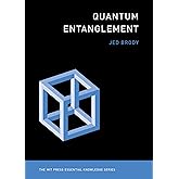 Quantum Entanglement (The MIT Press Essential Knowledge series)