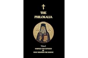The Philokalia Volume 1: Saint Anthony the Great, Saint Macarius the Great, Venerable Abba Isaiah, Saint Mark the Ascetic, Ab