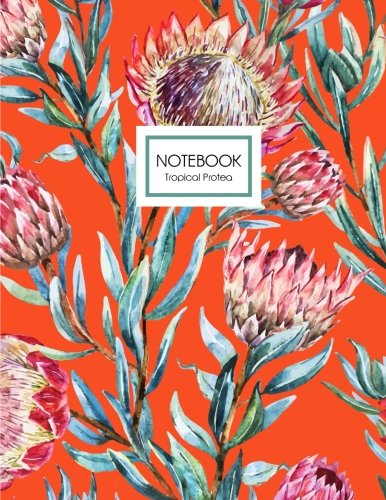 Tropical Protea Notebook: An Exotic Flower Notebook in Flame Orange Red Floral