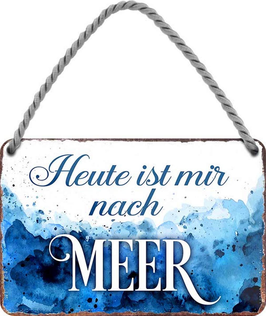 HS335 Metal Sign with German Text "Today ist Mir nach Meer" (German Language)