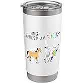 Other Mothers-in-law You Unicorn vs Horse Stainless Steel Insulated Tumbler