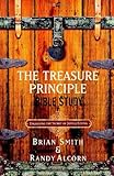 The Treasure Principle Bible Study: Discovering the Secret of Joyful Giving