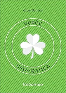 Livro VERDE ESPERANÇA: Mensagens para o dia-a-dia