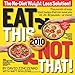Eat This Not That! 2010: The No-Diet Weight Loss Solution by David Zinczenko, Matt Goulding