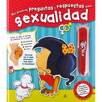 Mis Primeras Preguntas y Respuestas sobre Sexualidad (Mi Primer Libro sobre Sexualidad)