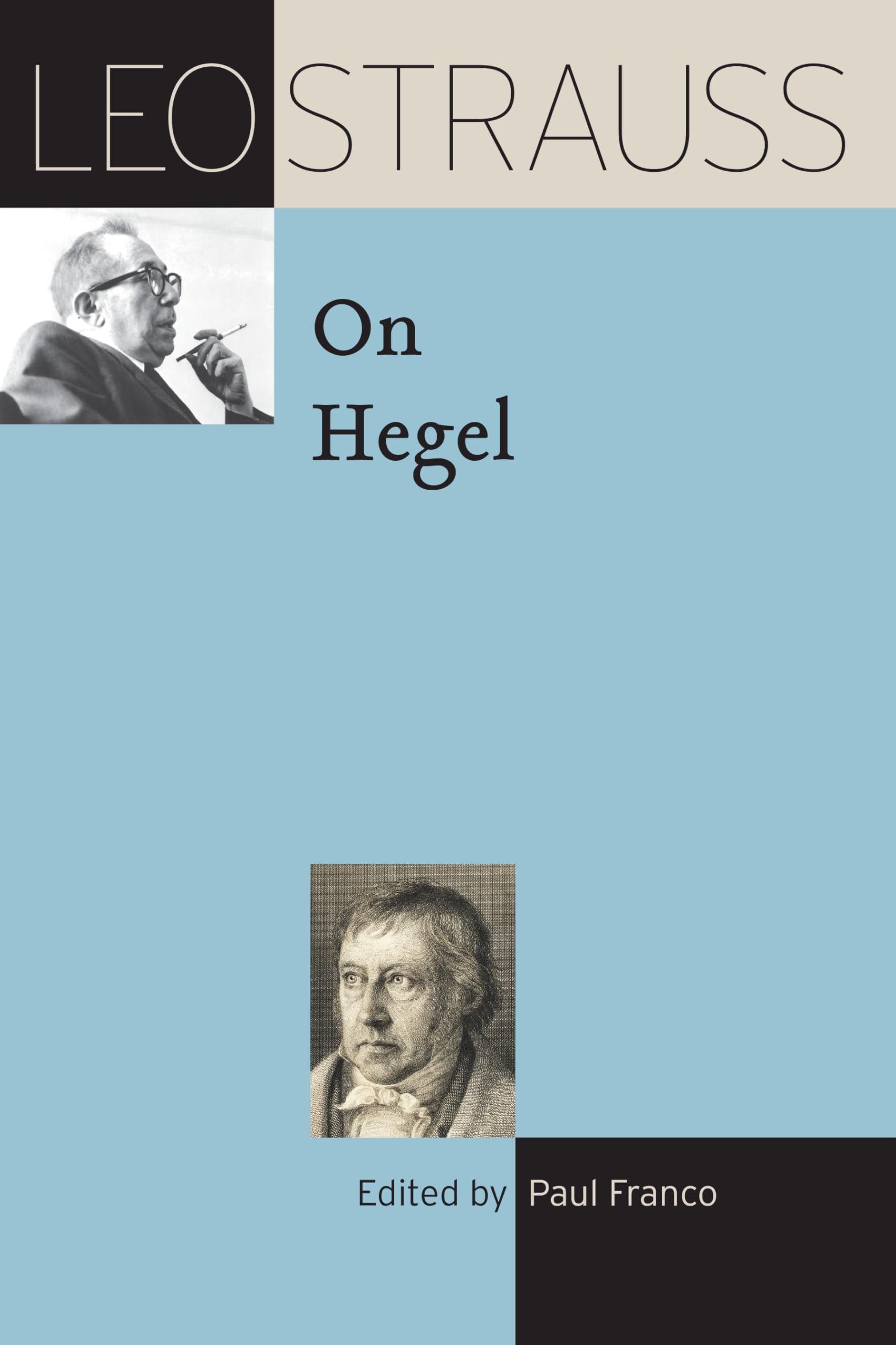 Leo Strauss on Hegel (The Leo Strauss Transcript Series)