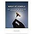Keep It Simple: Daily Meditations for Twelve Step Beginnings and Renewal (Hazelden Meditations)