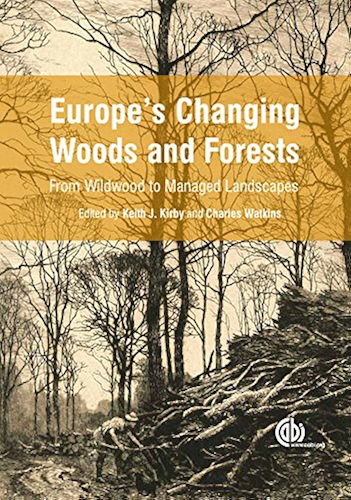 Download Europe's Changing Woods and Forests: From Wildwood to Managed Landscapes (English Edition) PDF