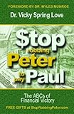 Stop Robbing Peter to Pay Paul: The ABCs of Financial Victory
