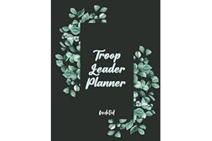 Troop Leader Planner: Undated Must-Have Organizer