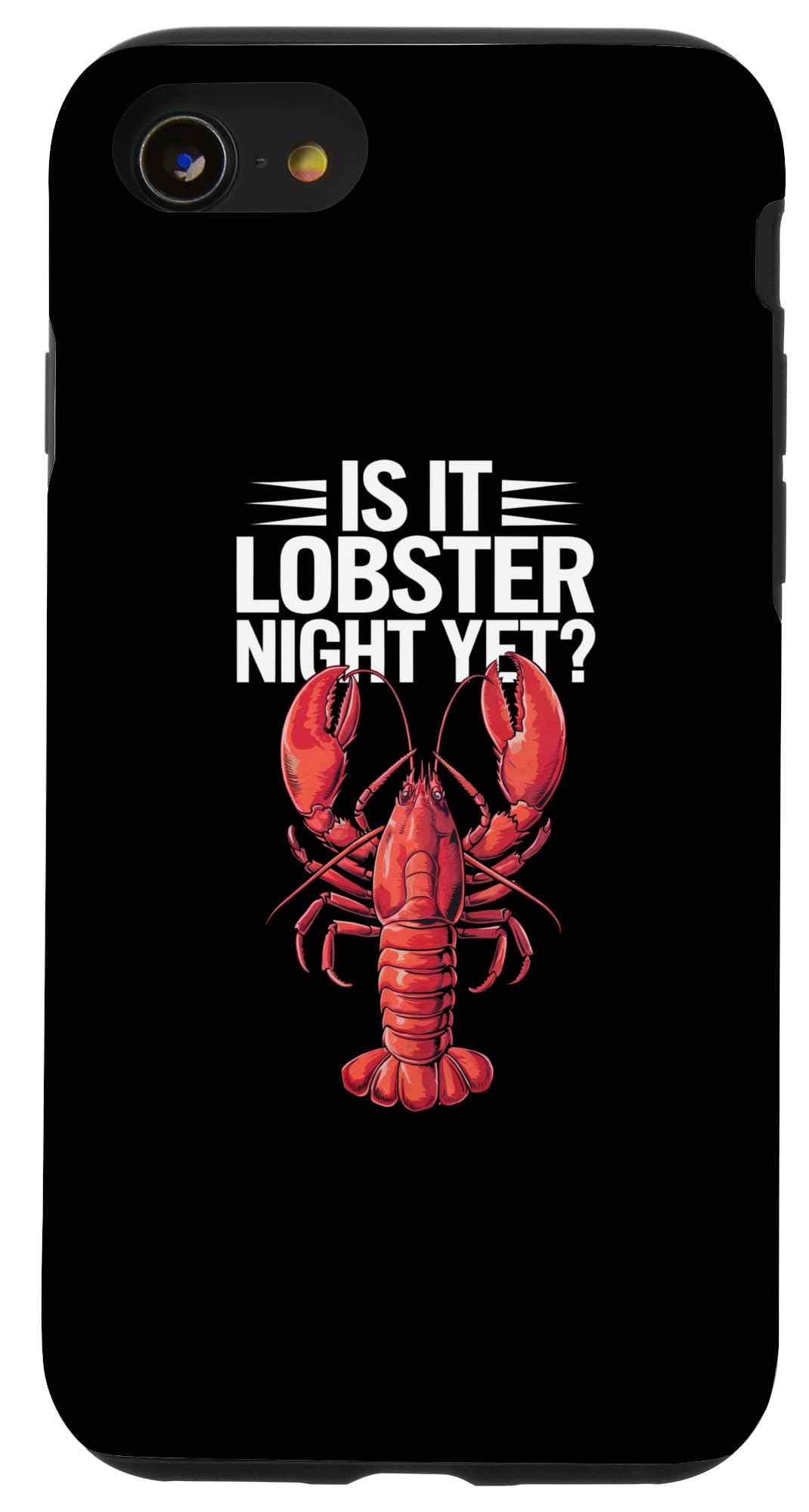 iPhone SE (2020) / 7 / 8 Is It Lobster Night Yet? Cruise Ship Seafood Case