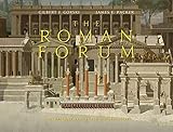 The Roman Forum: A Reconstruction and Architectural Guide by Gilbert J. Gorski, James E. Packer