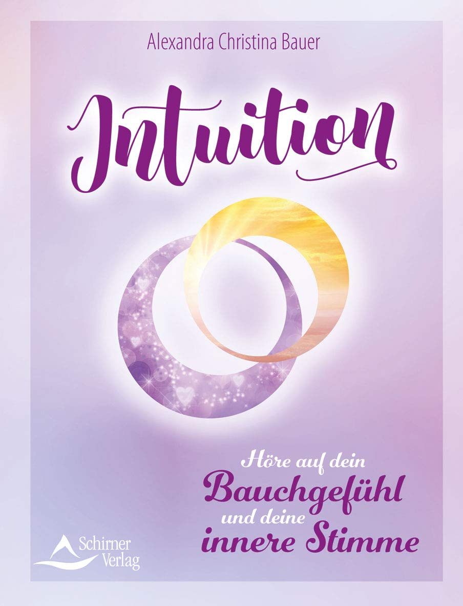 Intuition Hore Auf Dein Bauchgefuhl Und Deine Innere Stimme Amazon De Bauer Alexandra Christina Bucher