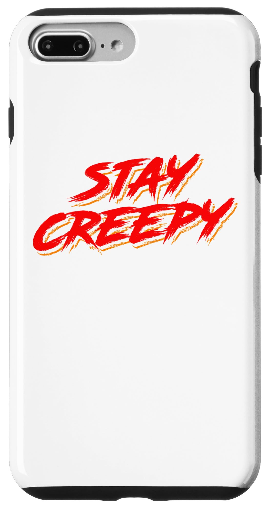 iPhone 7 Plus/8 Plus Stay Creepy Case