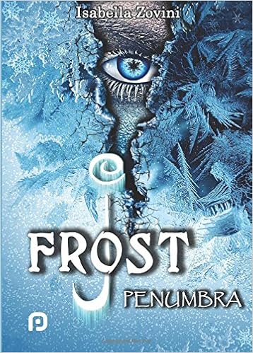 Isabella Zovini - J. Frost.  Penumbra (2017)