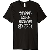 Zodiac Astrology Peace Love Pisces Birthday Graphic Premium T-Shirt