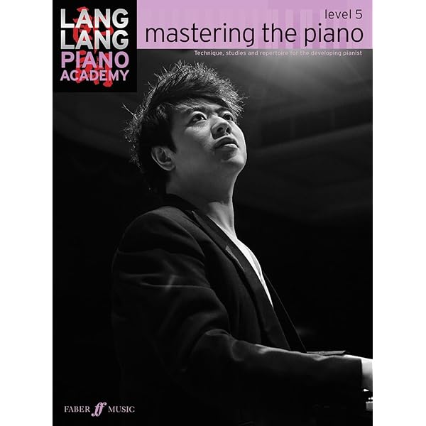 Lang Lang Piano Academy - The Lang Lang Piano Method: Level 5