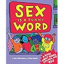 Sex is a Funny Word: A Book about Bodies, Feelings, and YOU