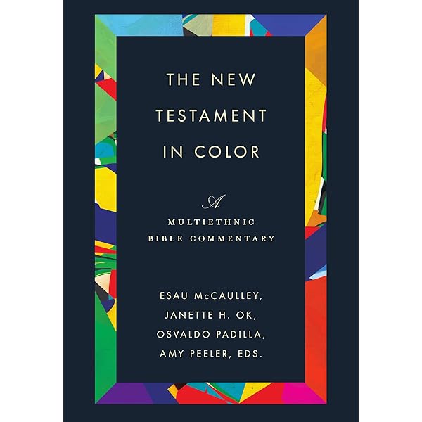 The New Testament in Color: A Multiethnic Bible Commentary The New Testament in Color: A Multiethnic Bible Commentary