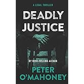 Deadly Justice: A Legal Thriller (Tex Hunter Series)