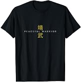 Peaceful Warrior Tee Martial Arts T Shirt for Men Women Peace Strength Tees