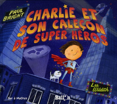 Charlie et son caleçon de super héros