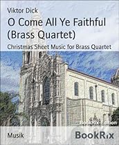 O Come All Ye Faithful (Brass Quartet): Christmas Sheet Music for Brass Quartet