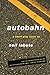 Autobahn: A Short-Play Cycle
