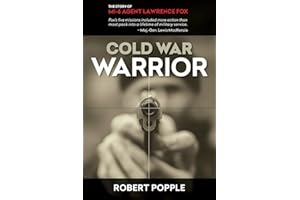 Cold War Warrior: Canadian MI-6 Agent Lawrence Fox