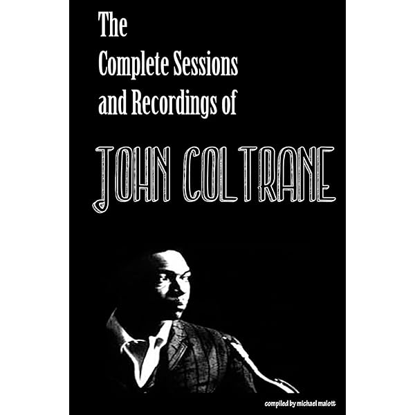 The John Coltrane Reference: Porter, Lewis, DeVito, Chris, Wild