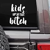 MAZ DISTRIBUTIONS – Kids Up in This Bitch Sticker – Vinyl Long Lasting Decal for Window– Removable Waterproof Sticker for Van Bumper– Useable Indoor & Outdoor – Easy use for Car, Van and SUV – MAZ-348