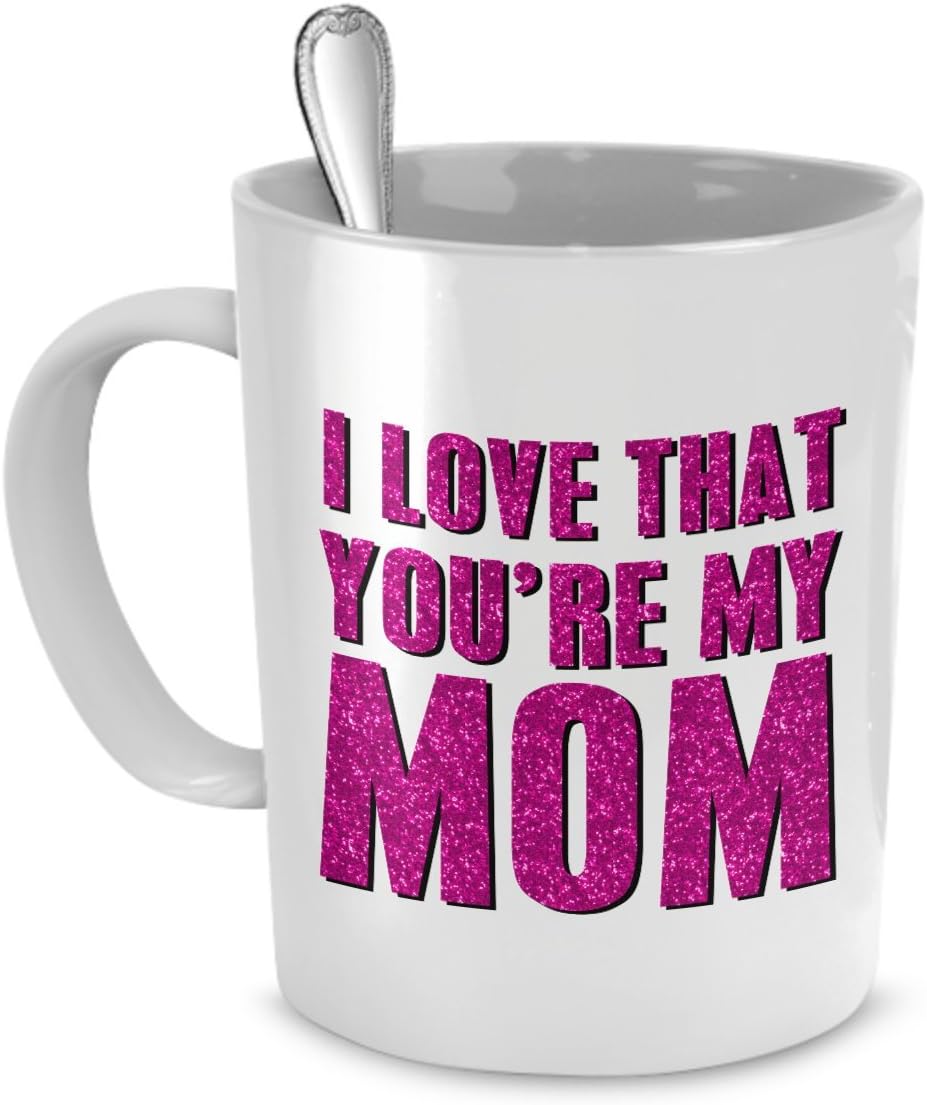 i love my mom mug