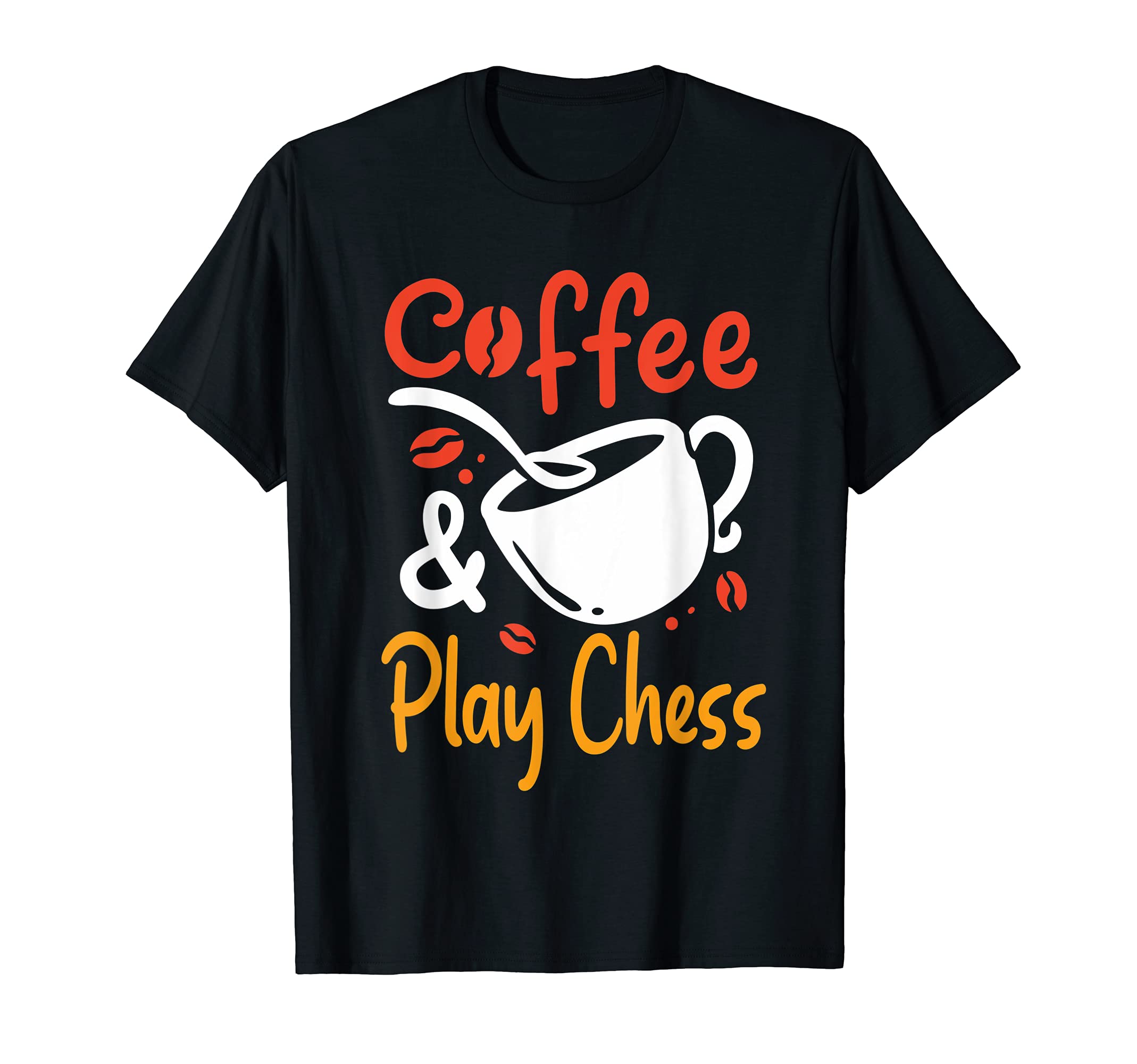 Coffee And Play Chess Coffee Drinker Chess Player T-Shirt