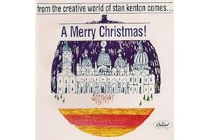 Stan Kenton - From The Creative World Of Stan Kenton Comes A Merry Christmas