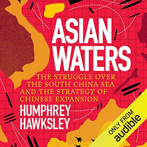 E.B.O.O.K Asian Waters: The Struggle over the South China Sea and the Strategy of Chinese Expansion ZIP