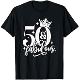 50 and Fabulous, 50th Birthday, Birthday Queen, Birthday T-Shirt