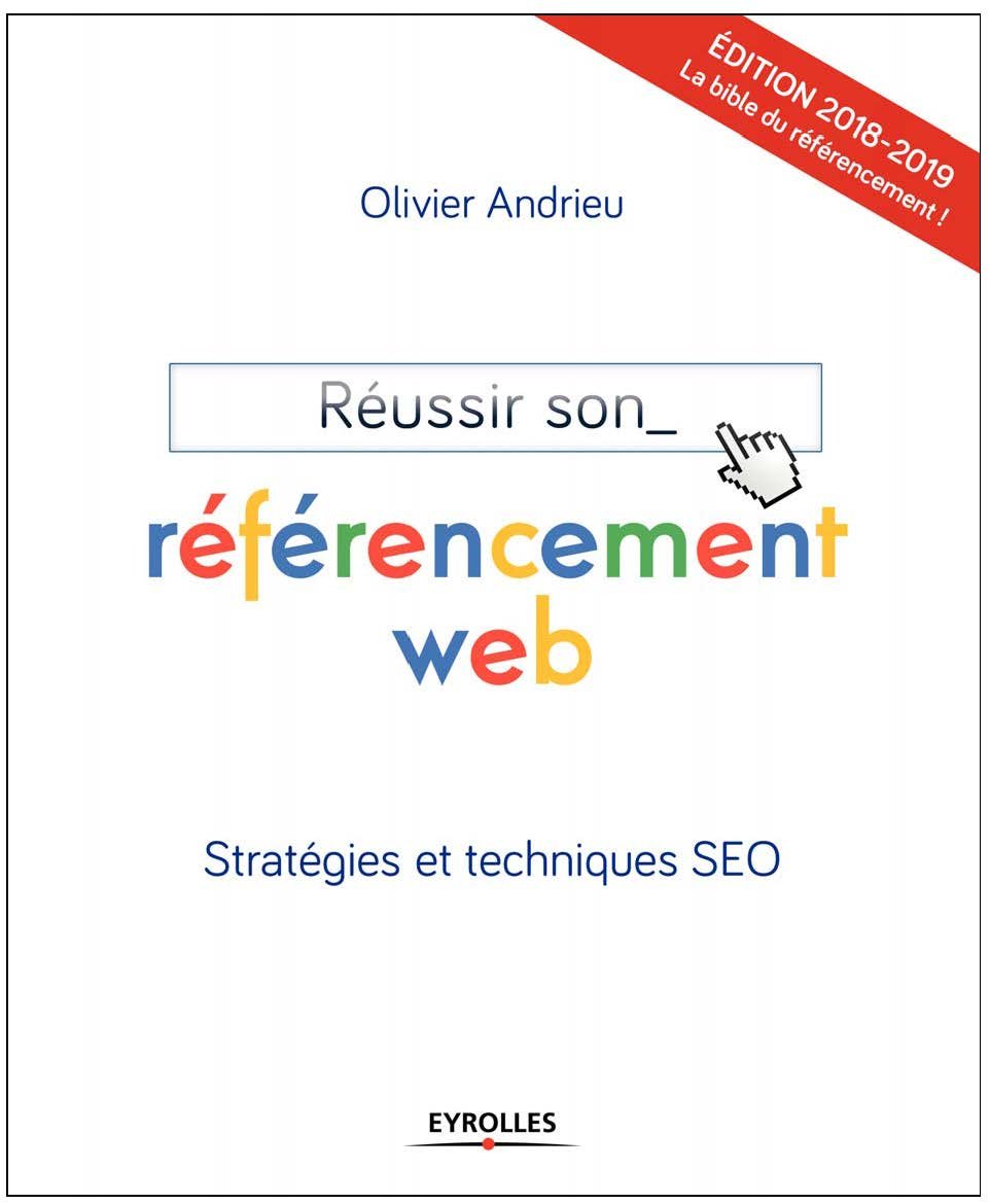 Olivier Andrieu : Réussir son référencement web