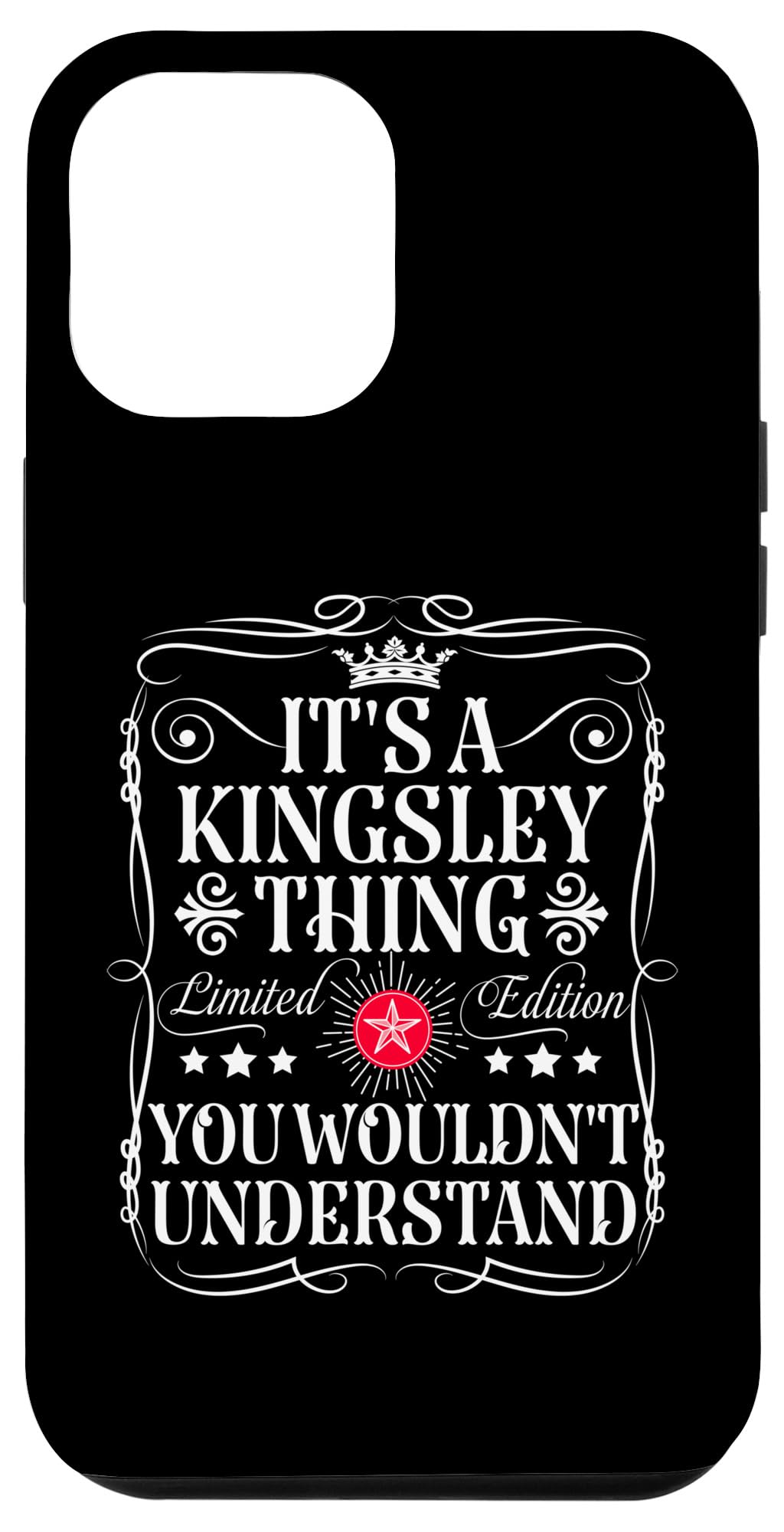 iPhone 12 Pro Max Kingsley Name Its A Kingsley Thing You Wouldn't Understand Case