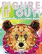 Figure It Out!: Geometric Coloring Book (Geometric Shapes and Art Book Series)