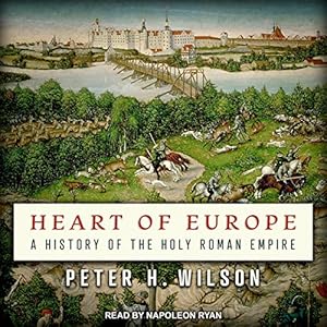 A History of the Holy Roman Empire - Peter H. Wilson