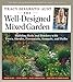 The Well-Designed Mixed Garden: Building Beds and Borders with Trees, Shrubs, Perennials, Annuals, and Bulbs