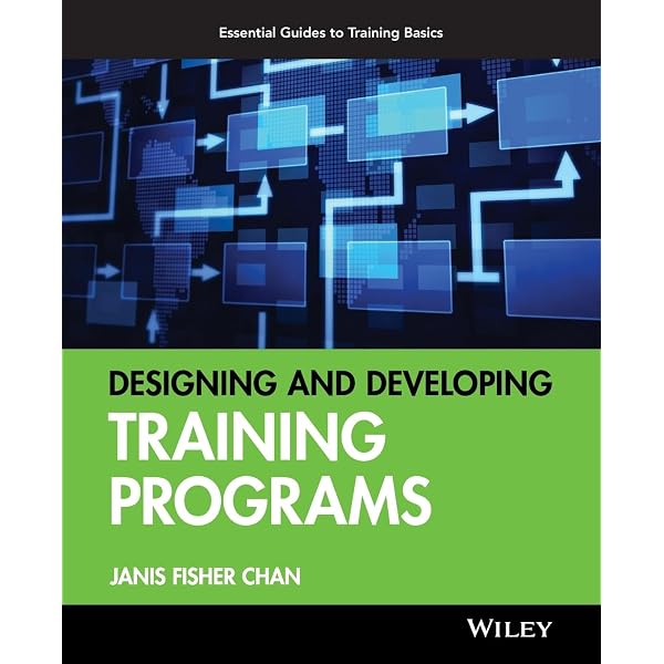 ビジネス・経済 The Essential Guide to Training Global A Training and Development in Organizations: An Essential Guide For