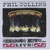 Serious Hits Live by COLLINS,PHIL 1990 Solo from GENESIS - His Best Of / 15 Greatest Hits Live : 1. Something Happened On The Way To Heaven , 2. Against All Odds Take A Look At Me Now 3. Who Said I Would , 4. One More Night , 5. Don't Lose My Number , 6. Do You Remember?, 7. Another Day In Paradise , 8. Separate Lives , 9. In The Air Tonight , 10. You Can't Hurry Love , 11. Two Hearts , 12. Sussudio , 13. A Groovy Kind Of Love , 14. Easy Lover , 15. Take Me Home