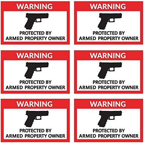Protected by Armed Property Owner - 6 Pack - 4 x 2.5 inches - Warning Alert Stickers - Indoor & Outdoor Use
