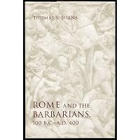 Amazon.com: Rome and the Barbarians, 100 B.C.–A.D. 400 (Ancient