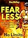 Fearless: Fail Confidently, Seize Success, Achieve the Impossible - No Limits.
