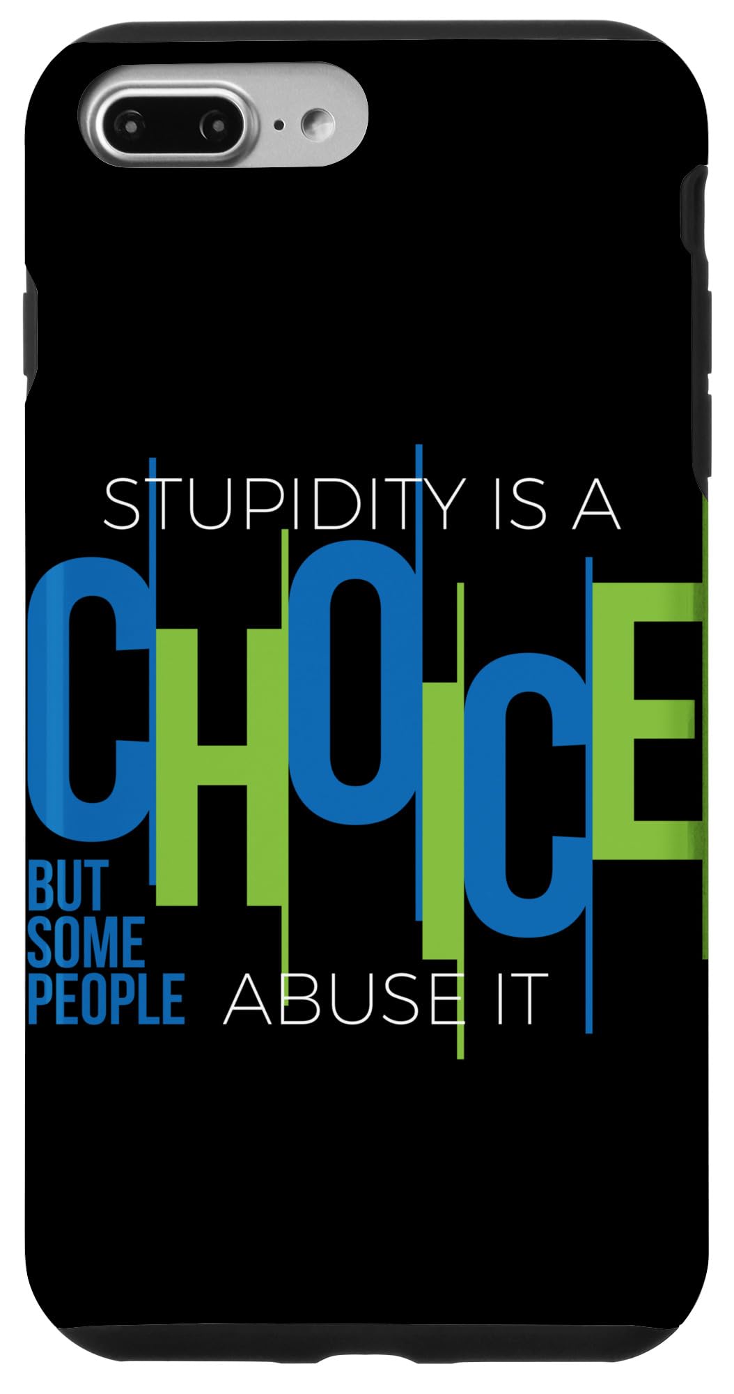 iPhone 7 Plus/8 Plus Stupidity is a Choice, But some People Abuse It Case