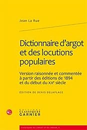Dictionnaire d'argot et des locutions populaires