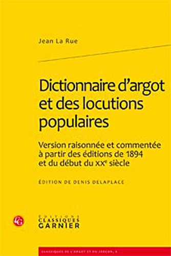 Dictionnaire d'argot et des locutions populaires